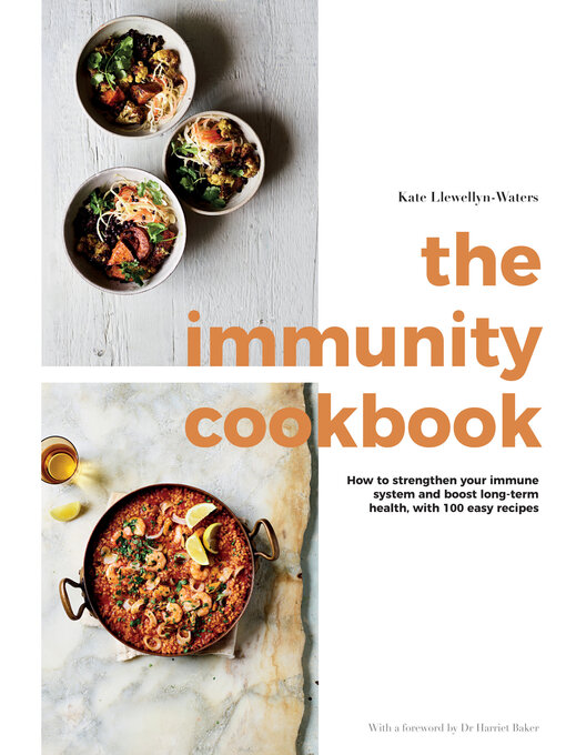 Title details for The Immunity Cookbook by Kate Llewellyn-Waters - Available